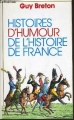 Couverture Histoires d'humour de l'histoire de France Editions France Loisirs 1986