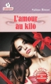 Couverture L'amour au kilo Editions Amorosa 2011