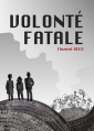 Couverture Volonté Fatale Editions Baudelaire 2015