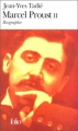 Couverture Marcel Proust, biographie, tome 2 Editions Folio  1999