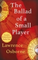 Couverture The Ballad of a Small Player Editions Penguin books 2014