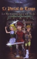 Couverture Le Portail du Temps, tome 1 : La Renaissance de Tail Editions JKA 2007