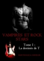 Couverture Vampires et rock stars, tome 1 : La destinée de T Editions Autoédité 2014