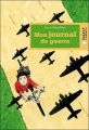 Couverture Mon journal de guerre Editions Rageot 2008
