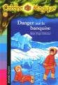Couverture Danger sur la banquise Editions Bayard (Poche) 2005