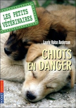 Couverture Les Petits Vétérinaires, tome 1 : Chiots en danger