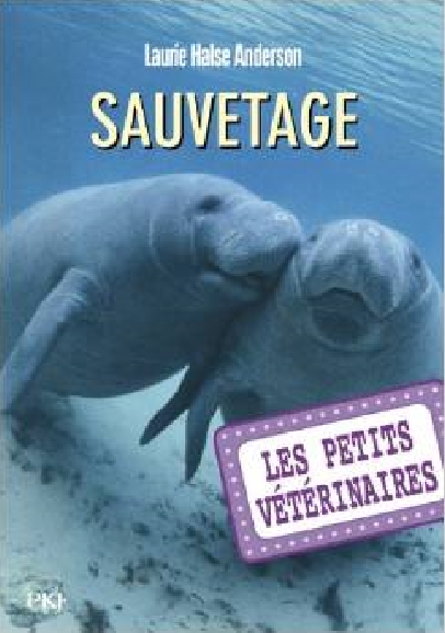 Couverture Les Petits Vétérinaires, tome 4 : Sauvetage