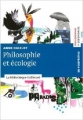 Couverture Philosophie et écologie Editions Gallimard  (La bibliothèque) 2010