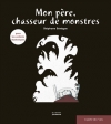 Couverture Mon père, chasseur de monstres Editions de La Martinière (Jeunesse) 2015
