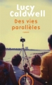 Couverture Des vies parallèles Editions Plon (Feux croisés) 2015
