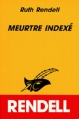 Couverture Inspecteur Wexford, tome 09 : Meurtre indexé Editions Librairie des  Champs-Elysées  (Le masque) 1990
