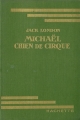 Couverture Michaël, chien de cirque Editions Hachette (Bibliothèque Verte) 1929