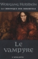 Couverture La chronique des Immortels, tome 2 : Le Vampyre Editions L'Atalante (La Dentelle du cygne) 2008