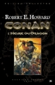 Couverture Conan, intégrale, tome 2 : L'heure du Dragon Editions Bragelonne 2008