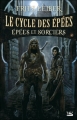 Couverture Le cycle des épées, tome 4 : Epées et sorciers Editions Bragelonne 2006