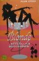 Couverture Blonde attitude Editions Fleuve 2005