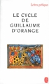 Couverture Le Cycle de  Guillaume d'Orange Editions Le Livre de Poche 1996