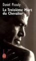 Couverture La treizième mort du chevalier Editions Le Livre de Poche 2006