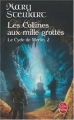 Couverture Le Cycle de Merlin, tome 2 : Les Collines aux Mille Grottes Editions Le Livre de Poche 2008