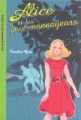 Couverture Alice et les faux monnayeurs Editions Hachette (Les classiques de la verte) 2000