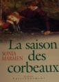 Couverture Coeur de Gaël, tome 2 : La saison des corbeaux Editions France Loisirs (Passionnément) 2005