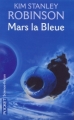 Couverture La Trilogie Martienne, tome 3 : Mars la Bleue Editions Pocket (Science-fiction) 1997