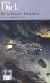 Couverture Un vaisseau fabuleux et autres voyages galactiques Editions Folio  (SF) 2005