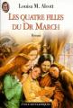 Couverture Les Quatre Filles du docteur March / Les Filles du docteur March Editions J'ai Lu (Les classiques) 1995