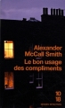 Couverture Isabel Dalhousie, tome 4 : Le Bon Usage des compliments Editions 10/18 (Grands détectives) 2009