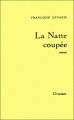 Couverture La natte coupée Editions Grasset 1982