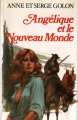 Couverture Angélique, intégrale, tome 07 : Angélique et le Nouveau Monde Editions France Loisirs 1978