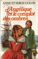 Couverture Angélique, intégrale, tome 10 : Angélique et le complot des ombres Editions France Loisirs 1978