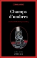 Couverture Champs d'ombres Editions Actes Sud (Actes noirs) 2007