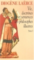 Couverture Vies, doctrines et sentences des philosophes illustres, tome 1 Editions Flammarion (GF) 1996