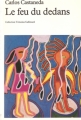 Couverture Le feu du dedans Editions Gallimard  (Témoins) 1984