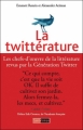 Couverture La Twittérature : Les chefs-d'oeuvre de la littérature revus par la génération Twitter Editions Saint-Simon 2010