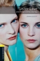 Couverture Sister Love Editions Oxford University Press (Bookworms) 2008