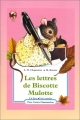 Couverture Les lettres de Biscotte Mulotte Editions Flammarion (Castor poche - Cadet) 1992