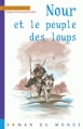 Couverture Nour et le peuple des loups Editions Rue du Monde (Roman du monde) 2015