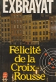 Couverture Félicité de la Croix Rousse Editions Le Livre de Poche 1981