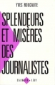 Couverture Splendeurs et misères des jounalistes Editions Calmann-Lévy 1991