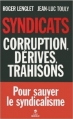 Couverture Syndicats : Corruption, dérives, trahisons Editions First 2013