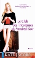 Couverture Le club des tricoteuses, tome 2 : Le club des tricoteuses du vendredi soir Editions City 2013