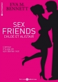 Couverture Sex friends / Sex friends : Chloé et Alistaie, tome 1 Editions Addictives (Adult romance) 2015