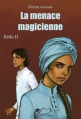 Couverture Réda, tome 2 : La menace magicienne Editions du Jasmin 2015