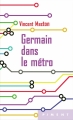 Couverture Germain dans le métro Editions France Loisirs (Piment) 2015