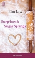 Couverture Sugar Springs, tome 1 : Surprises à Sugar Springs Editions J'ai Lu (Pour elle - Promesses) 2015