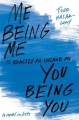 Couverture Me Being Me Is Exactly as Insane as You Being You Editions Simon Pulse 2015