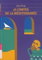 Couverture 25 contes de la Méditerranée Editions Flammarion (Jeunesse) 2011