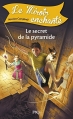 Couverture Le miroir enchanté, tome 6 : Le secret de la pyramide Editions Pocket (Jeunesse) 2015